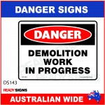 DANGER SIGN - DS-143 - DEMOLITION WORK IN PROGRESS